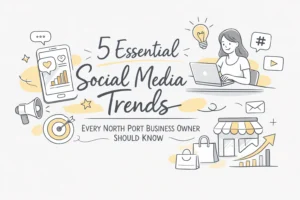 5 Essential Social Media Trends Every North Port Business Owner Should Know